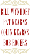 ￼
Bill Wynhoff
Pat Kearns
Colin Kearns
Bob Rogers
￼